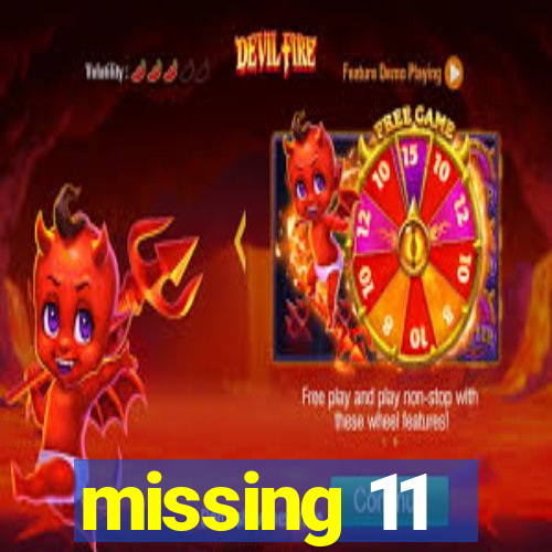 missing 11